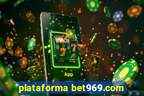 plataforma bet969.com